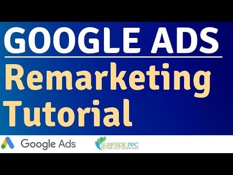 How to Set Up Google Ads Remarketing Audiences thumbnail