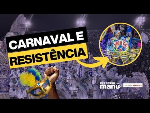 Carnaval e Política: Reflexões e Conflitos thumbnail