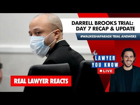 What Happened on Day 7 of the Darrell Brooks Trial? thumbnail