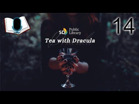 Tea with Dracula | Day 14 | Chapter 14 thumbnail