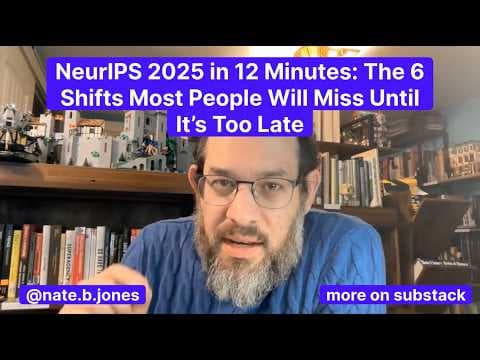 NeurIPS 2025 in 12 Minutes: The 6 Shifts Most People Will Miss Until It's Too Late thumbnail
