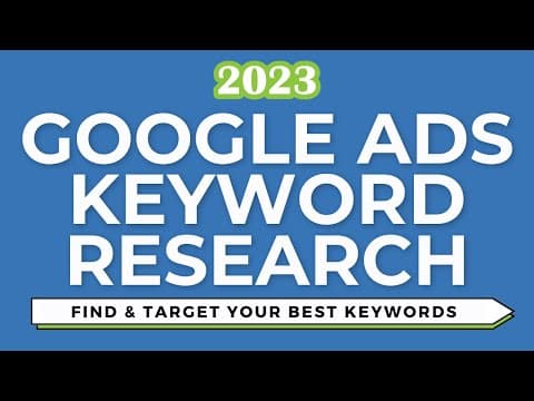 How to Conduct Google Ads Keyword Research Effectively thumbnail