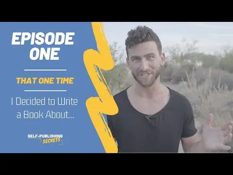 S1:E1 - That One Time I Decided to Write a Book About... (How to write a book for the first time) thumbnail