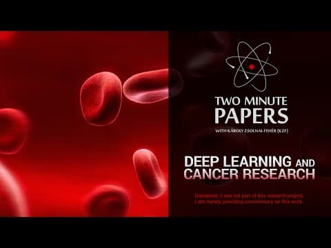 Deep Learning and Cancer Research | Two Minute Papers #64 thumbnail