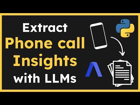 Automatically extract phone call insights with LLMs and Python | Full tutorial thumbnail