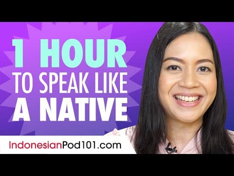 Bagaimana Bicara Seperti Penutur Asli Bahasa Indonesia? thumbnail