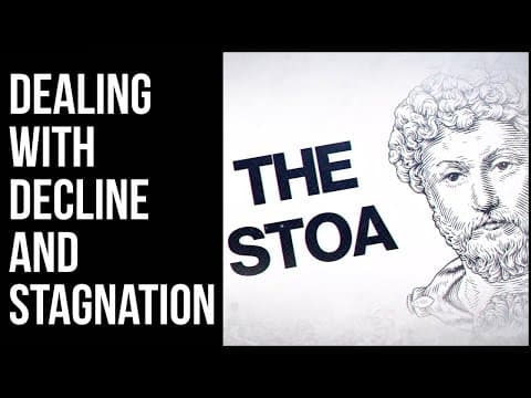 The Stoa: Dealing with Decline and Stagnation thumbnail
