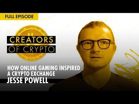 How Online Gaming Inspired a Crypto Exchange (w/ Jesse Powell) | The Creators of Crypto thumbnail