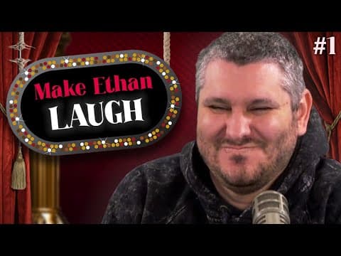 Make Ethan Laugh - Episode 1 thumbnail
