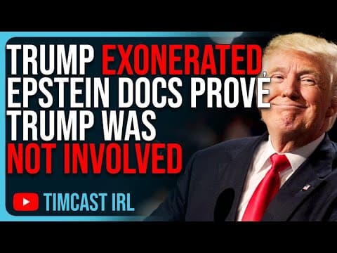 Trump EXONERATED, Epstein Docs PROVE Trump Was NOT INVOLVED In Epstein Crimes thumbnail