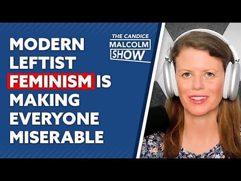 Modern leftist feminism is making everyone miserable thumbnail
