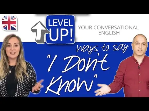 Ways to Say "I don't know" - Level Up Your English Conversation thumbnail