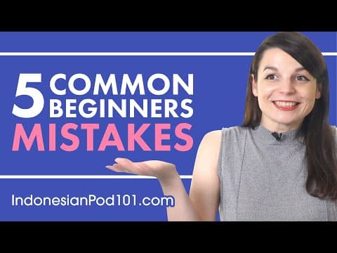Avoid the 5 Common Mistakes made by All Indonesian Beginners thumbnail