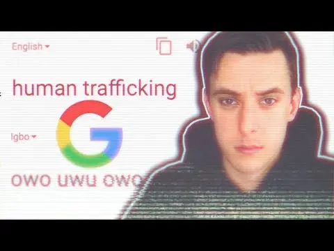 This "Google Translate Glitch" Theory is DISTURBING... thumbnail