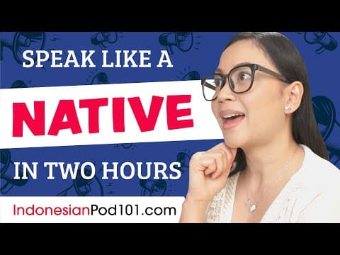 Cara Berbicara Seperti Penutur Asli Bahasa Indonesia thumbnail