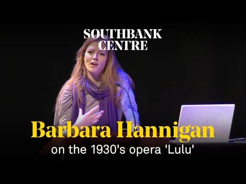 Opera singer Barbara Hannigan on the 1930's opera 'Lulu' thumbnail