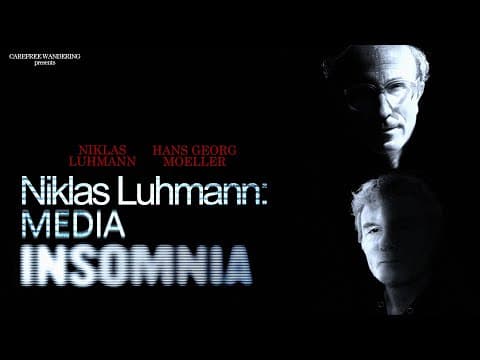What Is Niklas Luhmann's Media Theory and Its Implications? thumbnail