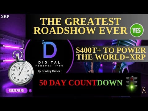 XRP- US+UK+Asia+Middle East = XRP & The Greates Roadshow Ever? - XRP Taps $400T+ - 50 Day Countdown thumbnail