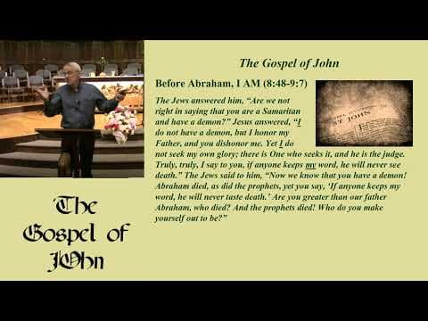 25. Before Abraham, I AM (8:48-9:7, 5/21/2023) thumbnail