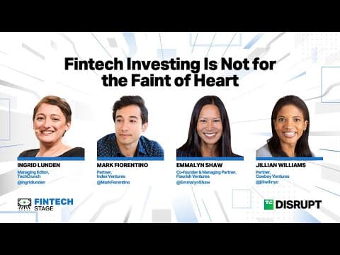 Fintech Investing Is Not for the Faint of Heart | TechCrunch Disrupt 2023 thumbnail