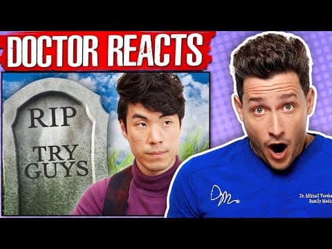 Doctor Reacts To When The Try Guys Will Die thumbnail
