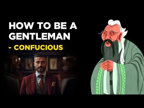 How To Be A Gentleman - Confucius (Confucianism) thumbnail