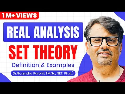 Real Analysis | Set Theory | Set Theory Basic Definition & Examples thumbnail