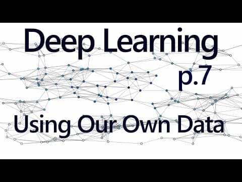 Training/Testing on our Data - Deep Learning with Neural Networks and TensorFlow part 7 thumbnail
