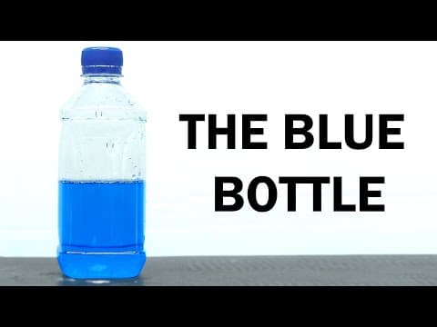 What Causes the Blue Bottle Experiment Color Change? thumbnail