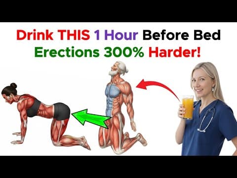 Men Over 60: She'll BEG You to Drink This EVERY Night After You Try It Once! | Doctor Explains thumbnail