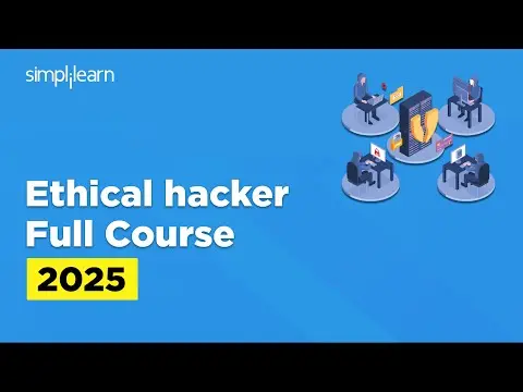 Ethical Hacking Full Course 2025 | Ethical Hacking Tutorial | Ethical Hacking Course | Simplilearn thumbnail
