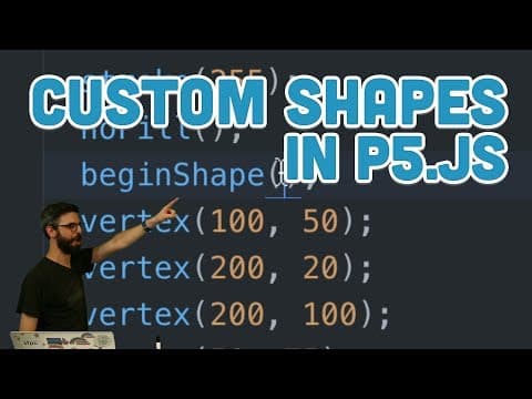 9.22: Custom Shapes - p5.js Tutorial thumbnail