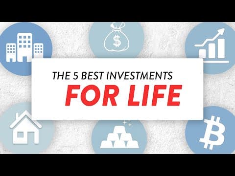 What Are the 5 Best Investments for Your Life? thumbnail