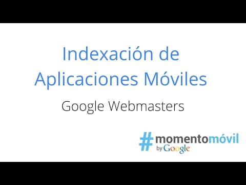 Hangout sobre Indexación de Aplicaciones Móviles - #MomentoMóvil thumbnail