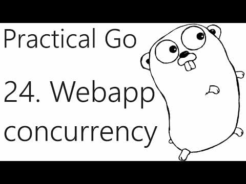 Adding Concurrency to our Web App - Go Lang Practical Programming Tutorial p.24 thumbnail