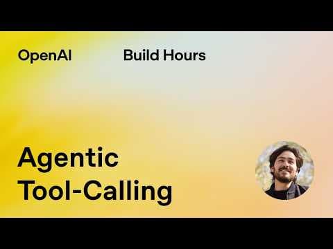 Build Hour: Agentic Tool Calling thumbnail