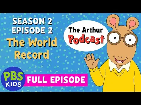 The Arthur Podcast | The World Record | PBS KIDS thumbnail