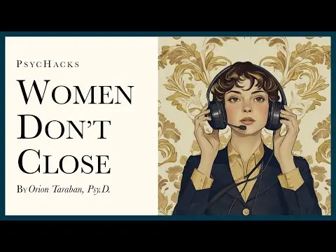 Women don't close: what you want doesn't matter thumbnail
