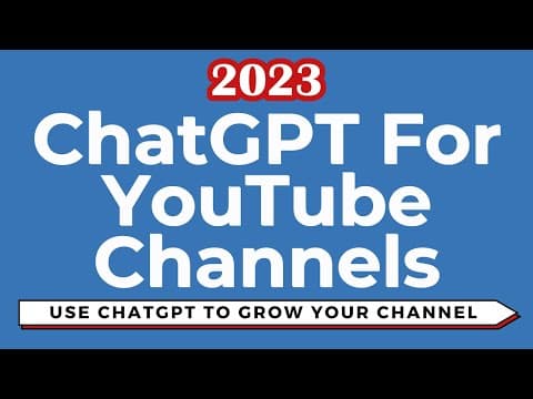 ChatGPT For YouTube Channel Growth: Boost Your YouTube Channel's Views, Engagement, and Subscribers thumbnail