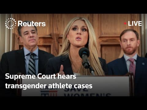 LIVE: US Supreme Court hears oral arguments in two cases concerning transgender athletes thumbnail