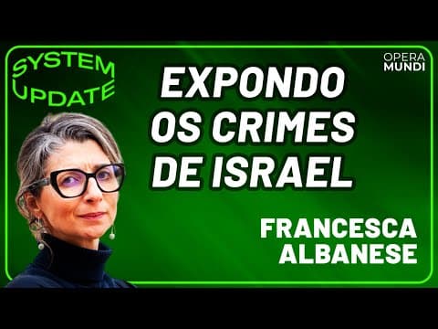Francesca Albanese REVELA a verdade chocante sobre a ocupação israelense - System Update thumbnail