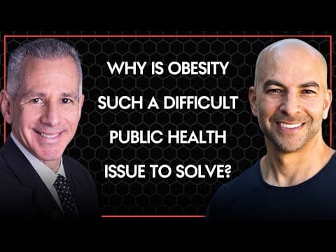 Why is obesity such a difficult public health issue to solve? | Peter Attia and David Allison thumbnail