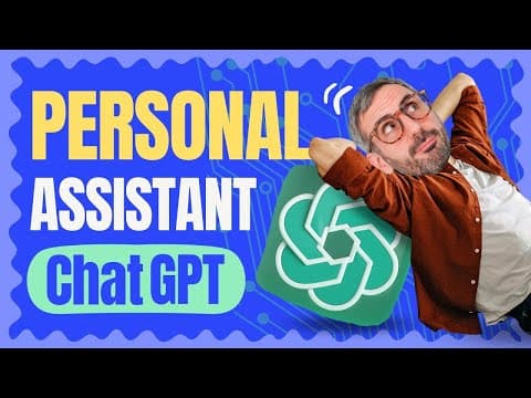 Turn ChatGPT into your Personal Assistant thumbnail