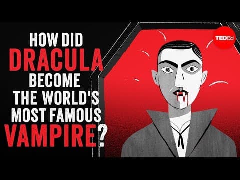 How did Dracula become the world's most famous vampire? - Stanley Stepanic thumbnail