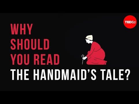Why Read 'The Handmaid's Tale' by Margaret Atwood? thumbnail