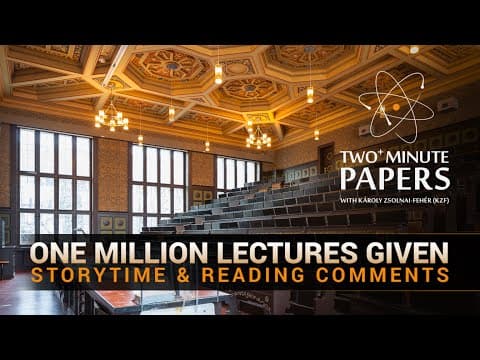 What Milestones Has Two Minute Papers Achieved Recently? thumbnail