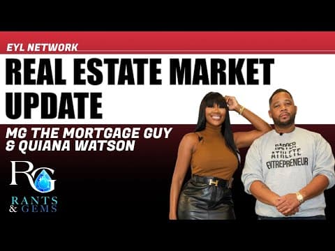 Rants & Gems #23: Real Estate Market Update thumbnail