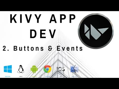 Buttons & Events - Kivy Mobile and Desktop App Dev w/ Python thumbnail