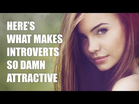 13 Reasons Introverts Are So Attractive thumbnail