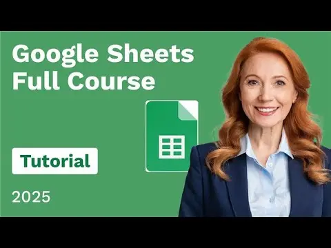 Google Sheets Full Course Tutorial thumbnail